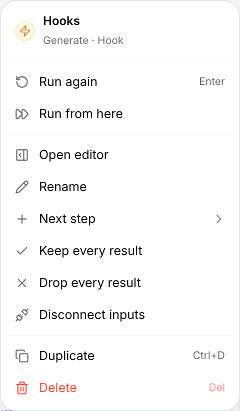 The right-click menu of the Hooks card: Run again, Run from here, Open editor, Rename, Next step, Keep every result, Drop every result, Disconnect inputs, then Duplicate with Ctrl+D and Delete with Del