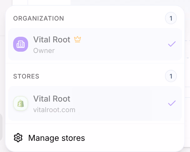 The store switcher open: the organization Vital Root, where you are the owner, its one store Vital Root, and Manage stores
