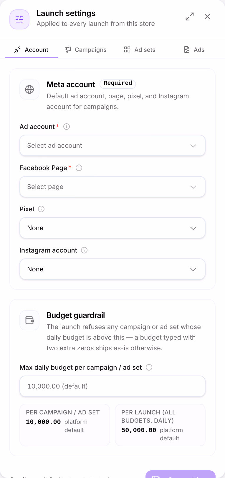 Launch settings, Account: Meta account with Ad account and Facebook Page required, Pixel and Instagram account, then the Budget guardrail