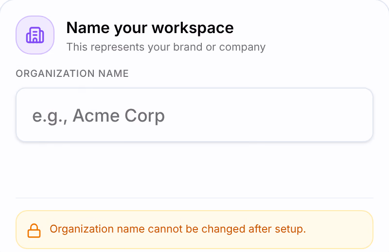Your organization: the Organization name field, the note that it cannot be changed after setup, and what a workspace gives you