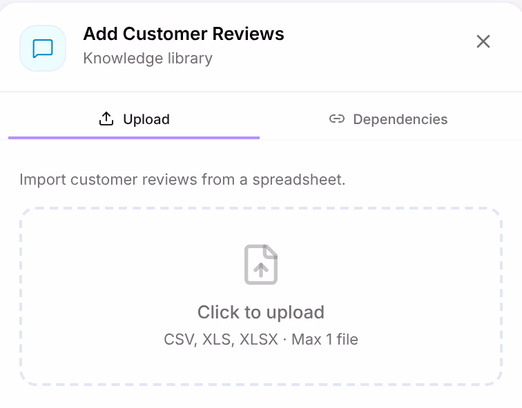 Add Customer Reviews: the Upload and Dependencies tabs, Import customer reviews from a spreadsheet, and the drop area reading Click to upload, CSV, XLS, XLSX · Max 1 file