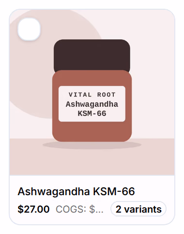 The card of Ashwagandha KSM-66: its picture, then $27.00, its cost of goods, and 2 variants