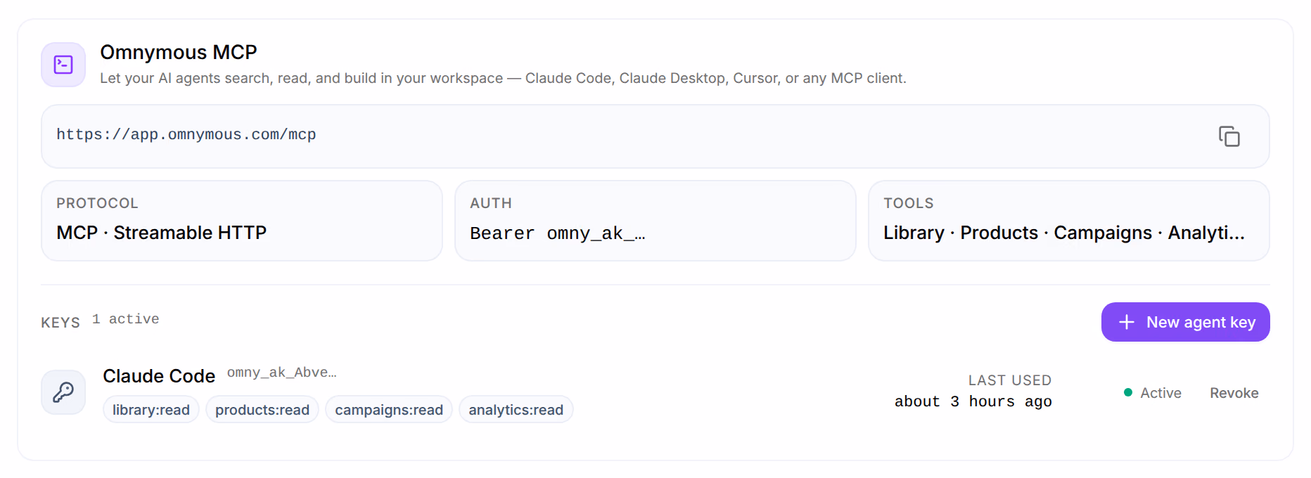 Omnymous MCP: the address https://app.omnymous.com/mcp with a copy button; Protocol MCP · Streamable HTTP, Auth Bearer omny_ak_…, Tools Library, Products, Campaigns, Analytics, Research; and Keys, one active, Claude Code, with its scopes, when it was last used, and Revoke