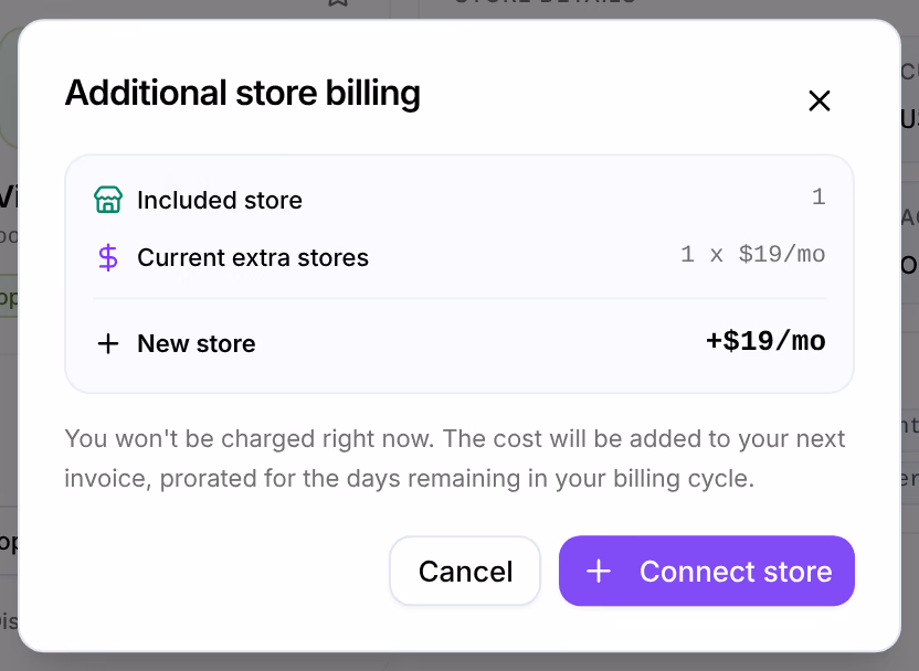 Additional store billing: Included store 1, Current extra stores 1 at its price, New store at its price a month, and You won’t be charged right now, with Cancel and Connect store