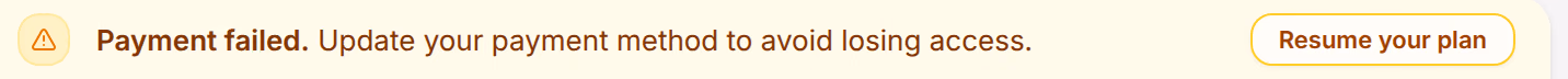 The banner across the top of every screen: Payment failed. Pay the open invoice to keep access, with Pay now