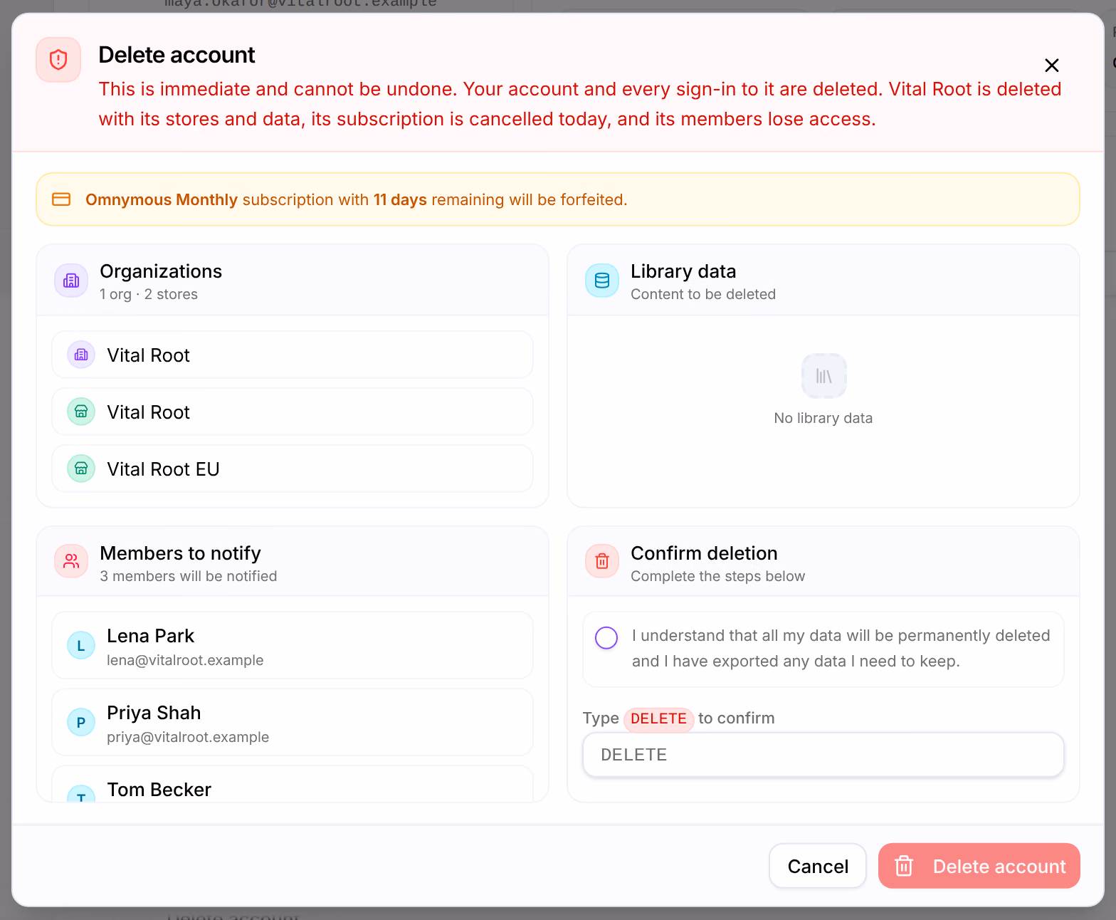 Delete account: This is immediate and cannot be undone, and Vital Root is deleted with its stores and data; Omnymous Monthly subscription with 11 days remaining will be forfeited; the workspace and its two stores, the three members to notify, the box to confirm you exported your data, and the field to type DELETE