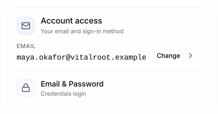 Account access: Email maya.okafor@vitalroot.example with Change, and the sign-in method Email & Password, Credentials login