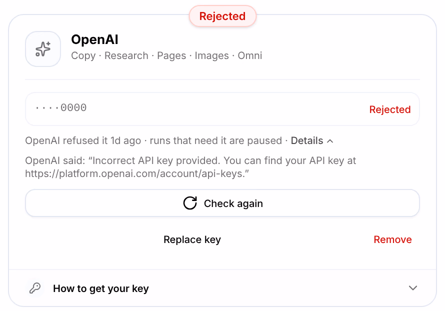 The OpenAI card, Rejected: OpenAI refused it 1d ago · runs that need it are paused, with OpenAI’s words under Details, and Check again, Replace key and Remove